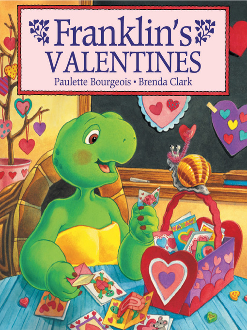 Title details for Franklin's Valentines by Paulette Bourgeois - Available